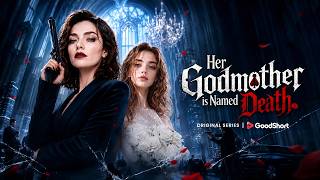 The most feared mafia godmother returns for vengeance💣Her Godmother is Named Death👑#goodshort