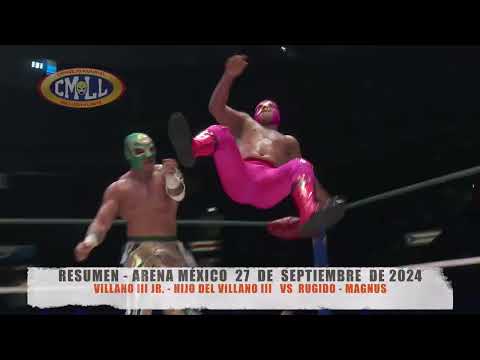 CMLL - VILLANO III JR. -  HIJO DEL VILLANO III   VS  RUGIDO - MAGNUS /ARENA MÉXICO / 27-09-24