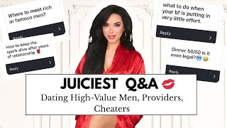 GRWM + Juiciest Q&A 💋 | High-Value Men, Providers, Cheating & Femininity