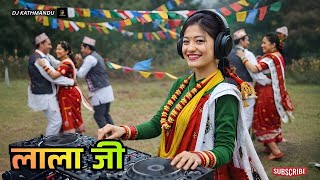 🔥 Lala Ji DJ Remix | Viral Nepali Song Mix 2026 🎧