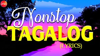 Best Tagalog Love Songs 80s 90s Lyrics For Sunday  🌹 Nonstop Ibig Kanta Tagalog Love Songs Lyrics