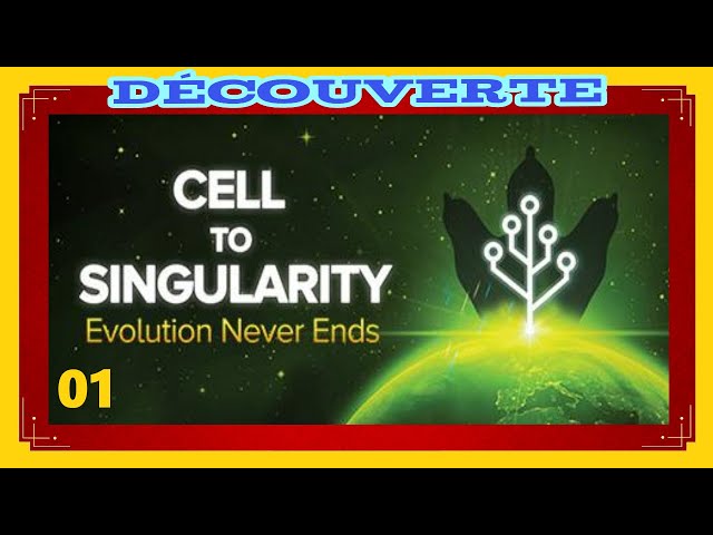 Cell to Singularity - Evolution Never Ends : Découverte (FR) - Special Clicker 01