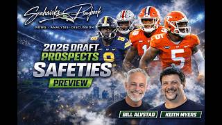 Seahawks Playbook Podcast Episode 744: Draft Prospect Series - Safeties