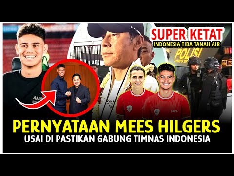 MENGEJUTKAN? KATA HILGERS USAI DI PASTIKAN BELA GARUDA~JAGA SUPER KETAT INDONESIA TIBA DI TANAH AIR