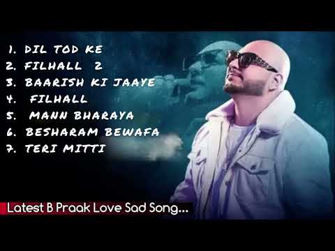 B Praak Sad Hindi Songs 💔|| Best Of B Praak Songs || B Praak Sad Bollywood Songs || B Praak Hits 🥀🥀