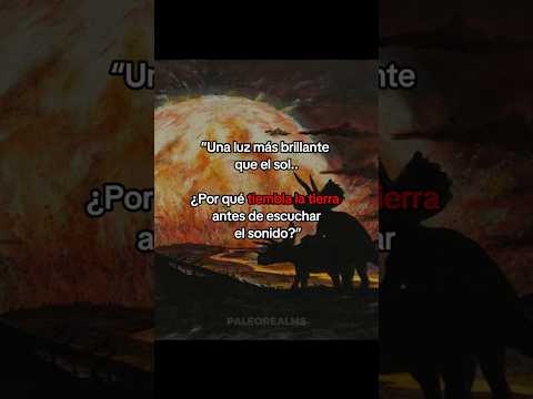 Lo que vieron los dinosaurios en su ultimo dia 😳☄️