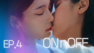 [SUB] Sukfilm GL Drama "ON&OFF" EP. 4/4