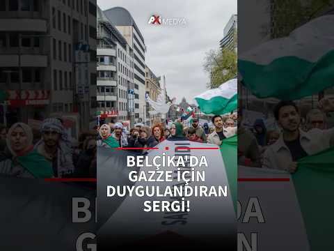 Belçika'da Gazze İçin Duygulandıran Sergi