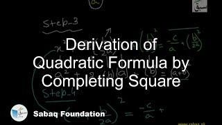 Derivation of Quadratic Formula by Completing Square
