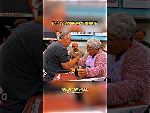 DAD VS GRANDMA STRENGTH 💪