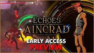 THEY FINALLY DID IT! 😭| Echoes of Aincrad EARLY ACCESS PREVIEW!