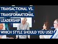 Transactional vs. Transformational Leadership