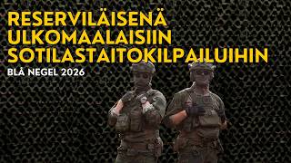 Reserviläisenä ulkomaalaisiin sotilastaitokilpailuihin: Blå Negl 2026