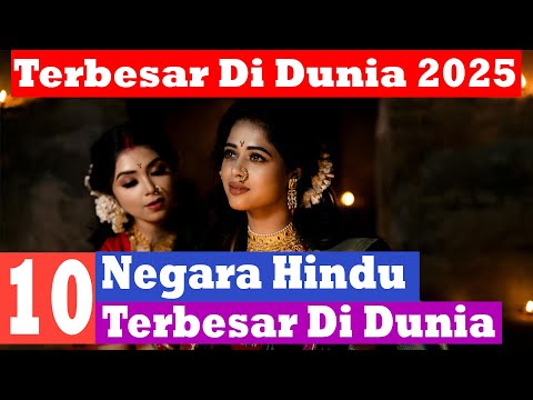 10 Negara Hindu TERBESAR Di DUNIA