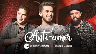Anti-amor (part. Jorge e Mateus)