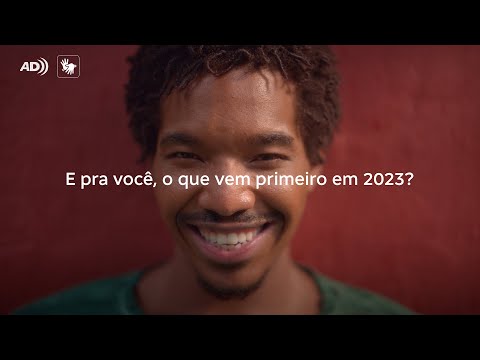 O que vem primeiro para você em 2023? | Versão Acessível