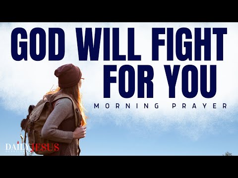 Let God Fight For You (Morning Devotional And Prayer)