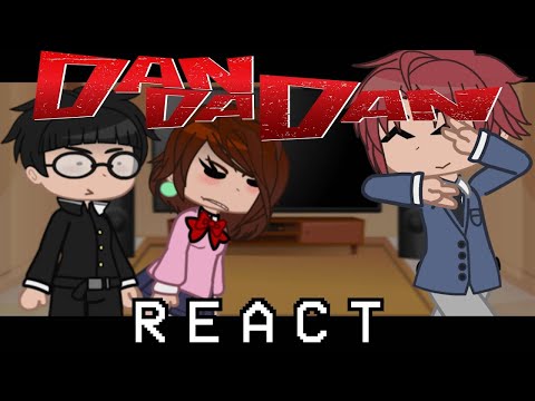 Past Dandadan react to Okarun and Future | Part 2 | Dandadan | GCRV | Gacha Club