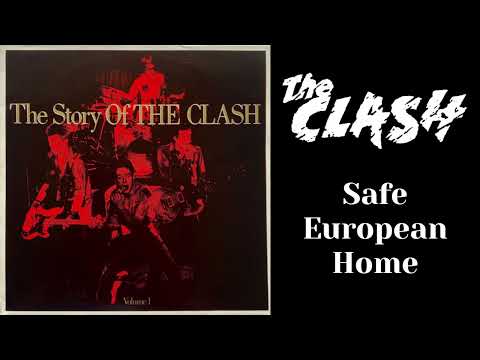 The Clash - Safe European Home
