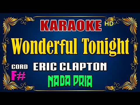 KARAOKE - Wonderful Tonight [ Eric Clapton ] Nada Pria