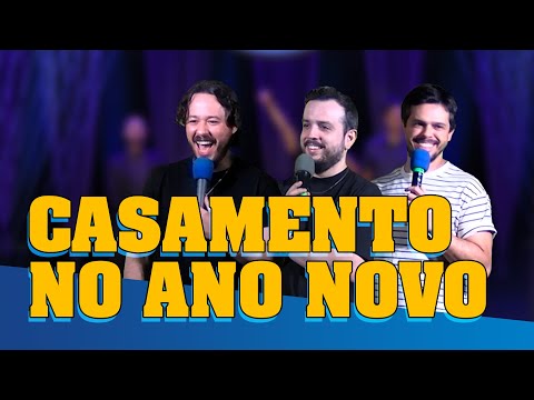 CASAMENTO NO ANO NOVO - FAZENDO AMIZADE #321