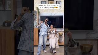 Me & My Son Vibing On This Gen-Z Song 😅 #shortvideo #shorts #ytshorts #genzsong #oyehoyekyascenehai