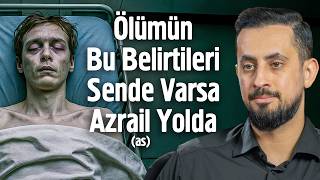 Ölümün Bu Belirtileri Sende Varsa Azrail (as) Yolda | Mehmet Yıldız @hayalhanem