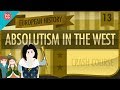 Exploring Absolute Monarchy in European History
