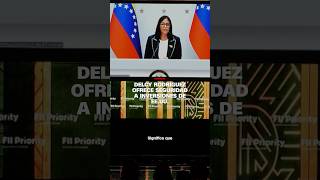 Delcy Rodríguez ofrece seguridad a inversiones de EE.UU.