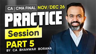 CA | CMA FINAL Practice Session Part - 5  NOV / DEC 26