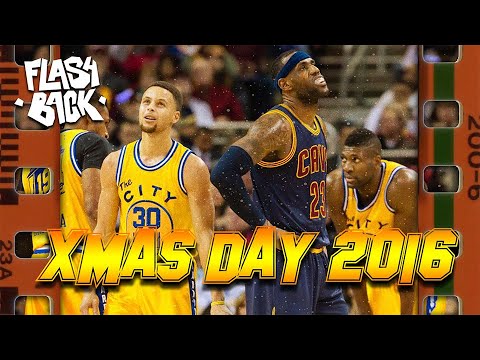 LEBRON VS CURRY - LE FLASHBACK #81 - XMAS DAY 2016