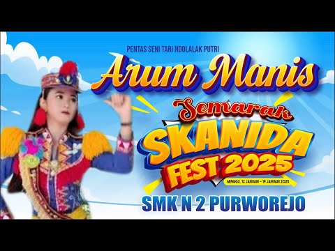 Live Arum Manis - SKANIDA Fest 2025