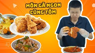 Chưa Biết Làm Món Gà Ngon Thì Tham Khảo Các Công Thức Của Tôm | Tôm Review