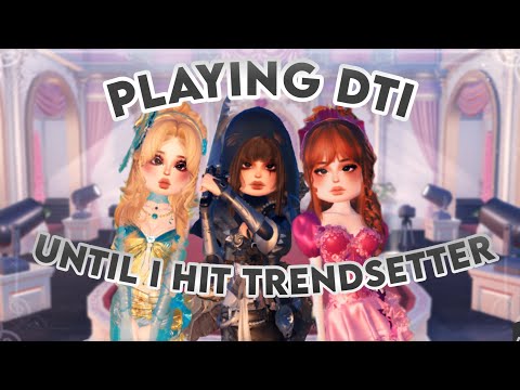 Playing Until I Reach *TRENDSETTER* In Dress to Impress!