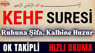 🎧 Ruhuna Şifa, Kalbine Huzur: KEHF Suresi (Ok Takipli - Hızlı)