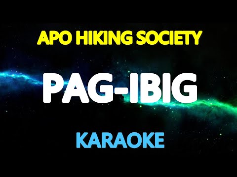 PAG-IBIG – APO Hiking Society (KARAOKE Version)