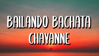 Chayanne - Bailando Bachata (Letra/Lyrics)
