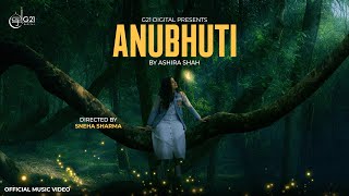 ANUBHUTI | Ashira Shah - Official Music Video | New Nepali song 2025