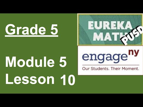 Eureka Math Grade 5 Module 5 Lesson 10 (updated)