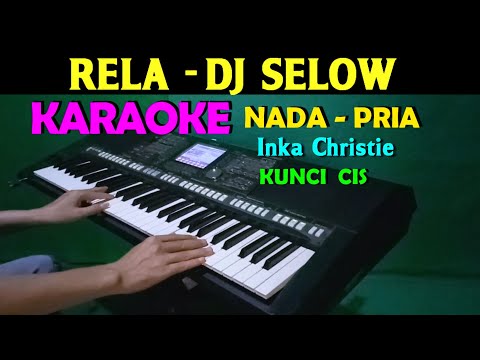 DJ SELOW RELA – Inka Christie | KARAOKE Nada Wanita CIS=DO