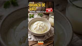 Brânza dulce de vaci cu care am slăbit 10 kg, recomandată în Gastrită, Ultima din seria de 12 rețete