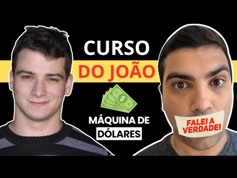 CURSO MÁQUINA DE DÓLARES DO JOÃO PEDRO ALVES VALE A PENA? GOLPE? FRAUDE? VERDADE OU MENTIRA?