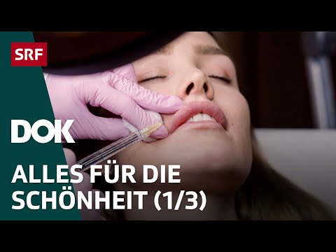 Alles für die Schönheit – Perfektion dank Spritze und Skalpell | Folge 1 | DOK | SRF