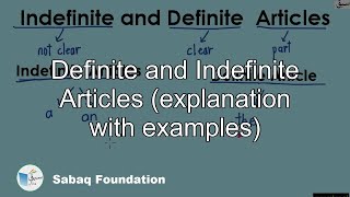 Definite and Indefinite Articles (explanation with examples)