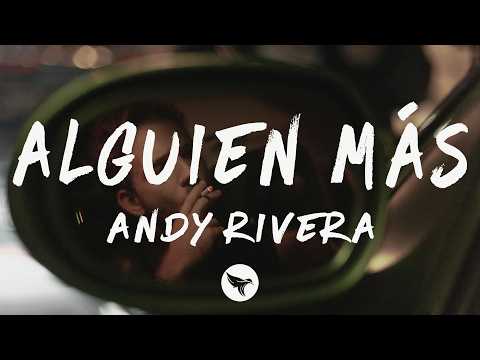 Andy Rivera - Alguien Más (Lyrics)