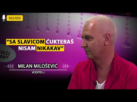 INTIMNA PITANJA- Milan Milošević o privođenju, Slavici Ćukteraš i najdubljoj intimi…