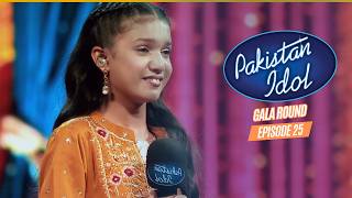 Pakistan Idol Episode 25 | Gala Round | Full Episode