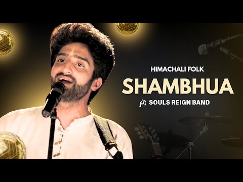 Shambhua ~ Chita Tera Chola Kala Dora O Shambua ~ Himachali Folk Song by Souls Reign Band