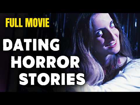 DATING HORROR STORIES (2024) *** Full Movie for Free *** Full Length Horror Movie *** English