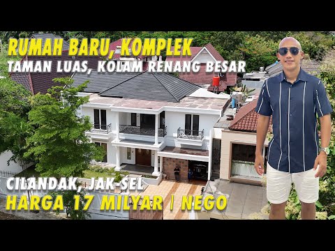 Rumah Baru Renovasi | Taman Luas | Komplek | Cilandak, JakSel | Harga 17 Milyar | Nego